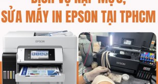 Dịch vụ sửa chữa nạp mực máy in epson tại HCM