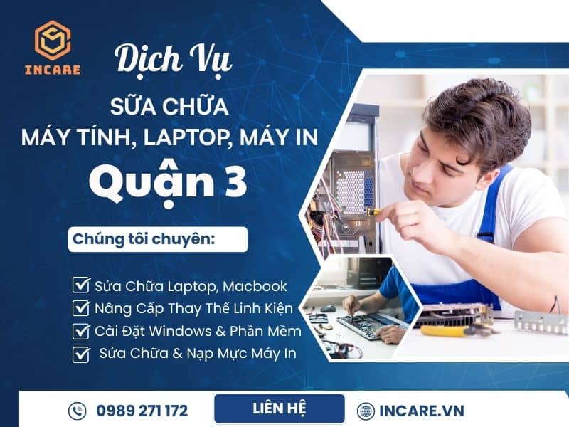 Dịch vụ sửa chữa máy tính, laptop, máy in tại Quận 3