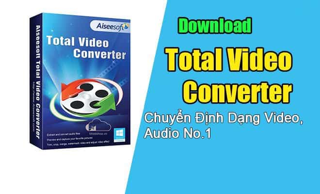 Phần mềm đổi đuôi video Total Video Converter