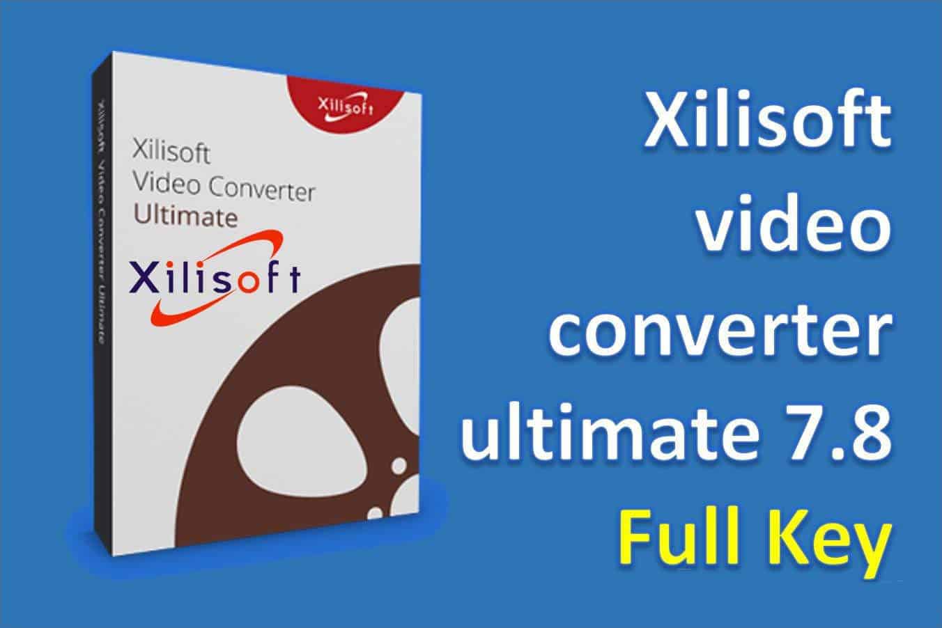 Phần mềm đổi đuôi video Xilisoft HD Video Converter