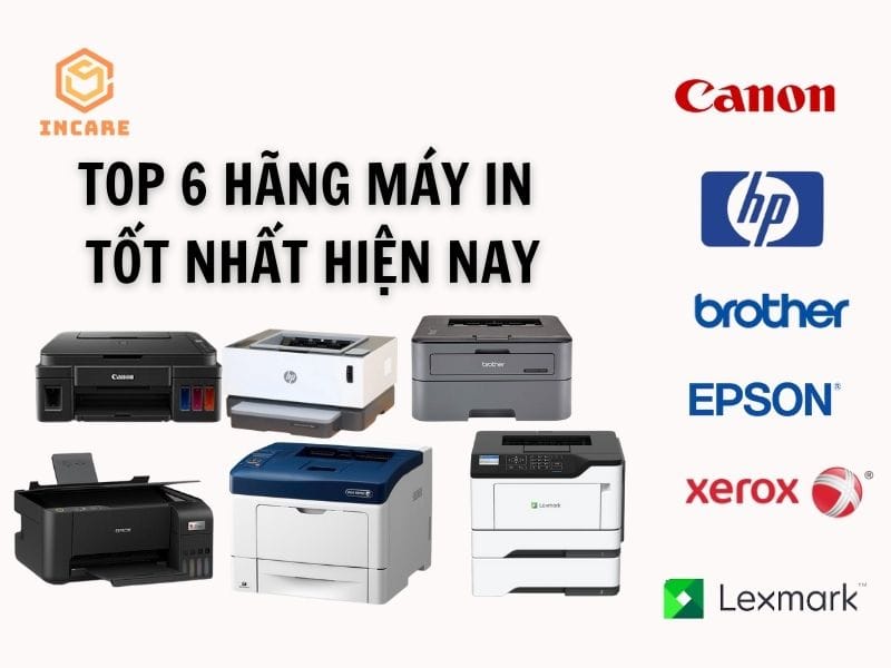 Top hãng máy in tốt nhất thị trường hiện nay