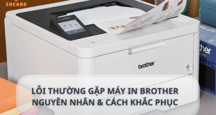 Lỗi thường gặp máy in Brother: Nguyên nhân và cách sửa