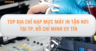 Top địa chỉ nạp mực máy in tận nơi tại HCM uy tín