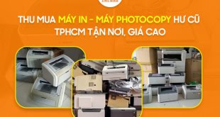 Dịch vụ thu mua máy in, máy photocopy cũ tại HCM