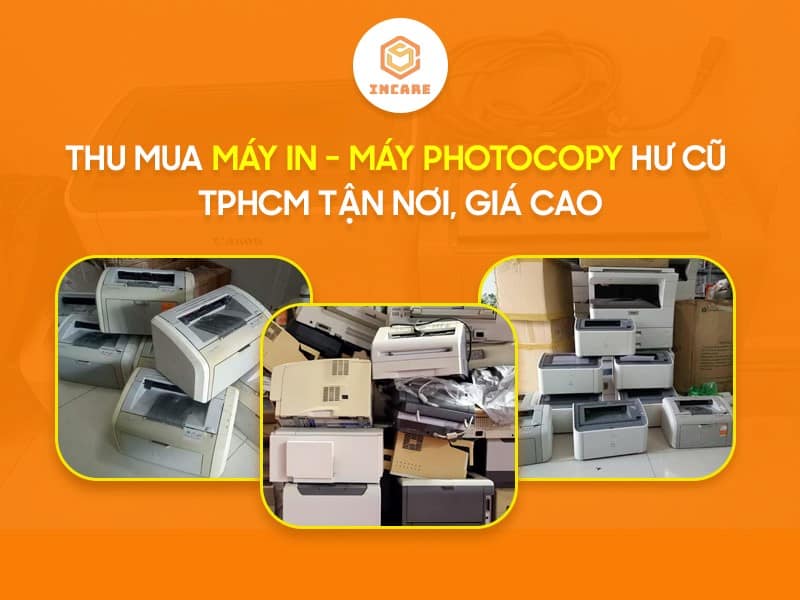 Dịch vụ thu mua máy in, máy photocopy cũ tại HCM