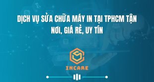 Dịch vụ sửa chữa máy in tại TPHCM tận nơi, giá rẻ, uy tín