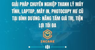 Giải Pháp Chuyên Nghiệp Thanh Lý Máy Tính, Laptop, Máy In, Photocopy Hư Cũ Tại Bình Dương: Nâng Tầm Giá Trị, Tiện Lợi Tối Đa