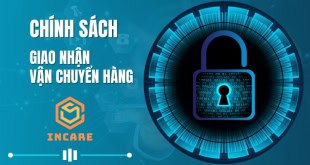 Chính sách giao nhận hàng hóa tại Incare
